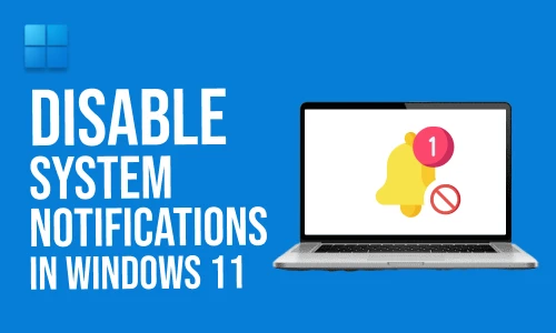 How to disable system notifications in windows 11